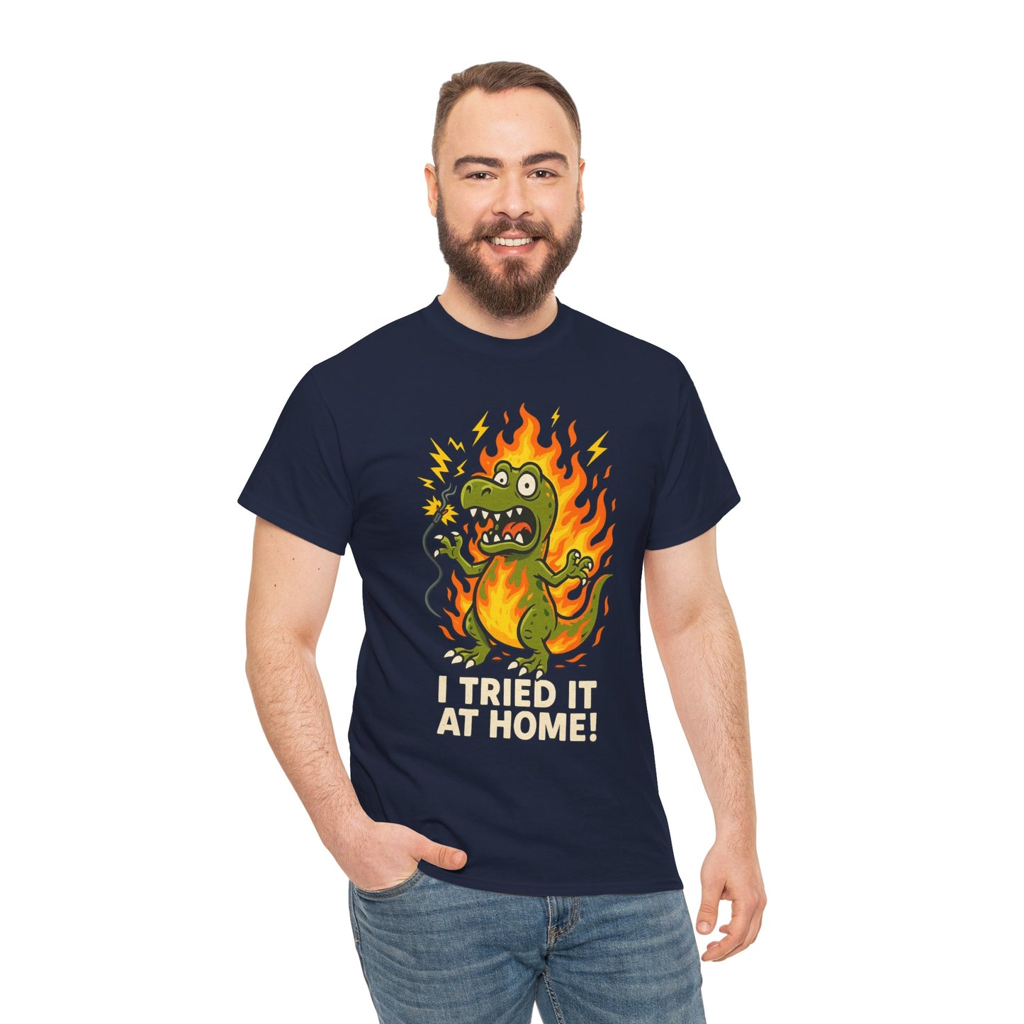 βI Tried It at Home!β β Chaos T-Rex Funny T-Shirt