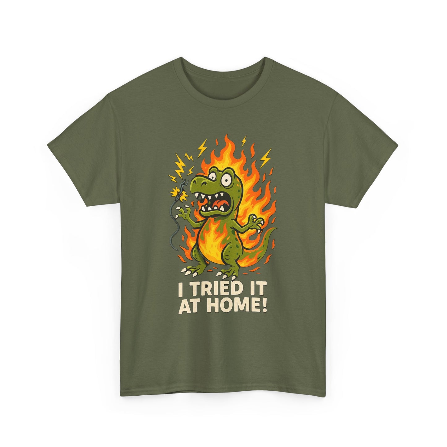 “I Tried It at Home!” – Chaos T-Rex Funny T-Shirt