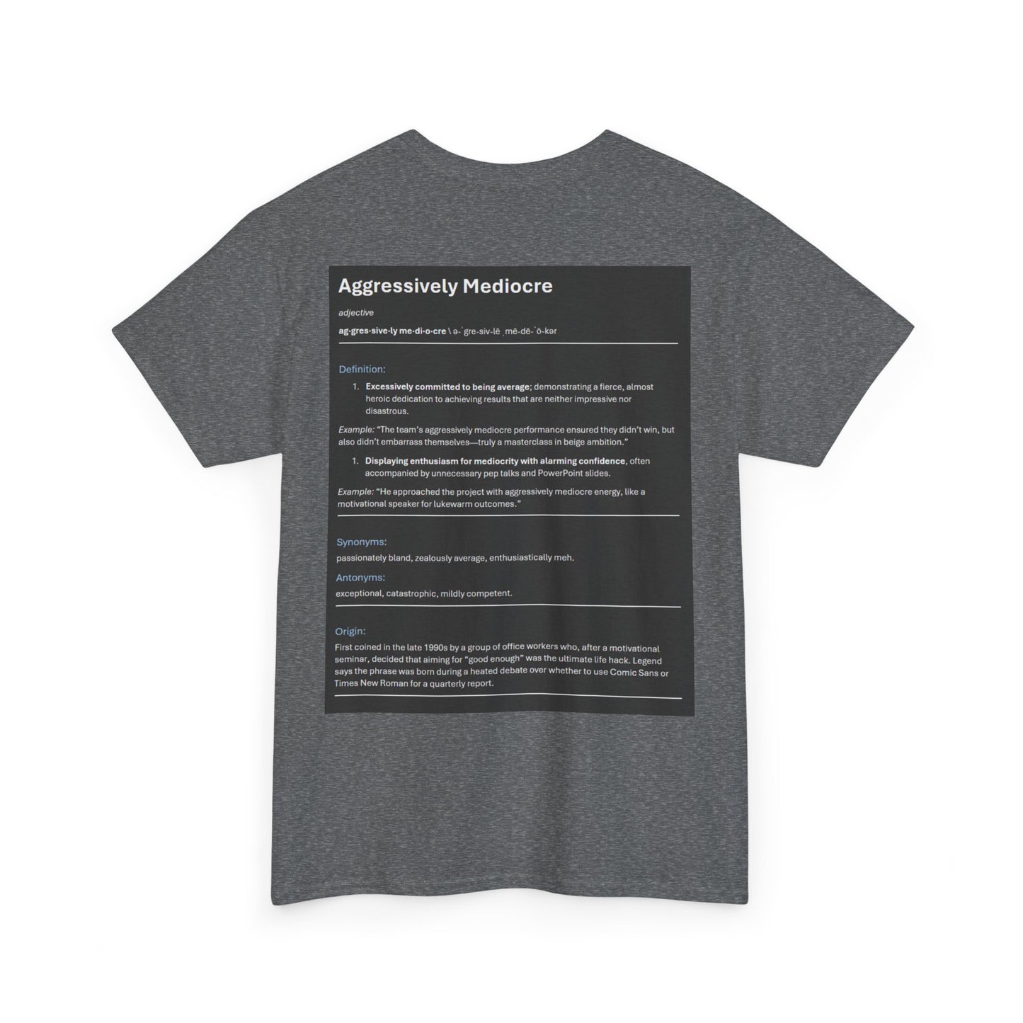 Aggressively Mediocre – Funny T-Rex Shirt