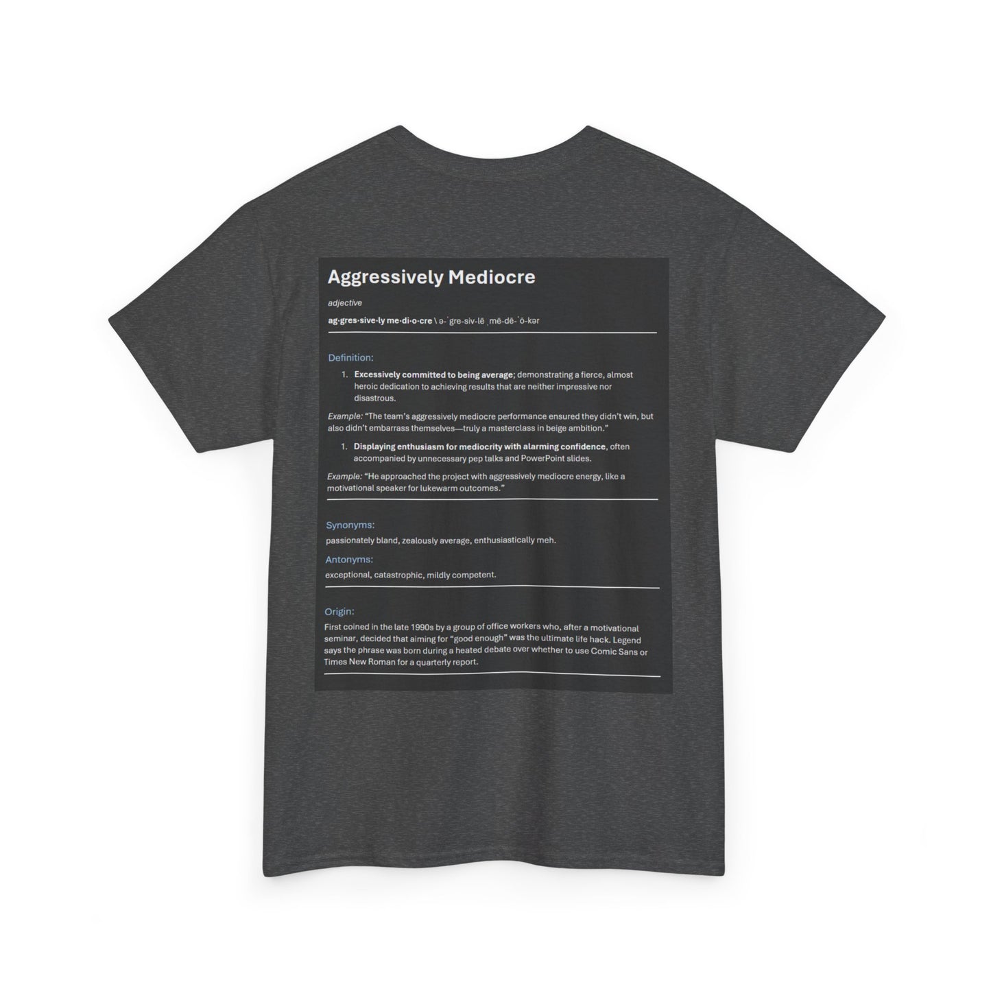 Aggressively Mediocre – Funny T-Rex Shirt